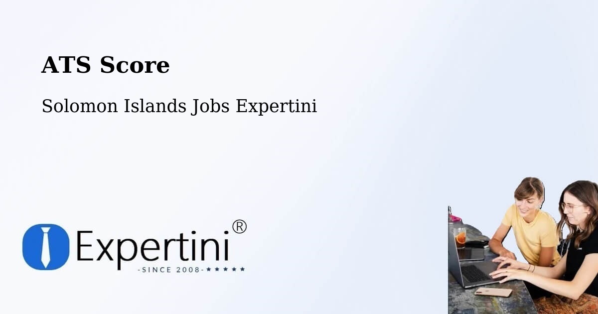 Resume ATS Score & Job Description Match Tool – Solomon Islands - Solomon Islands Jobs Expertini
