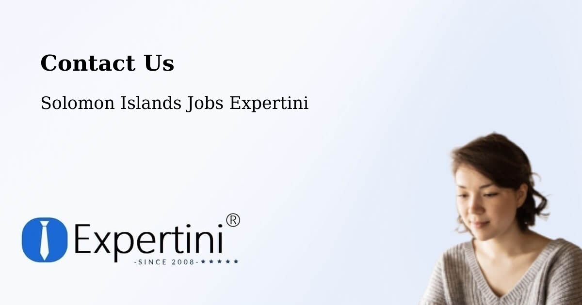 Contact Expertini – Solomon Islands - Solomon Islands Jobs Expertini