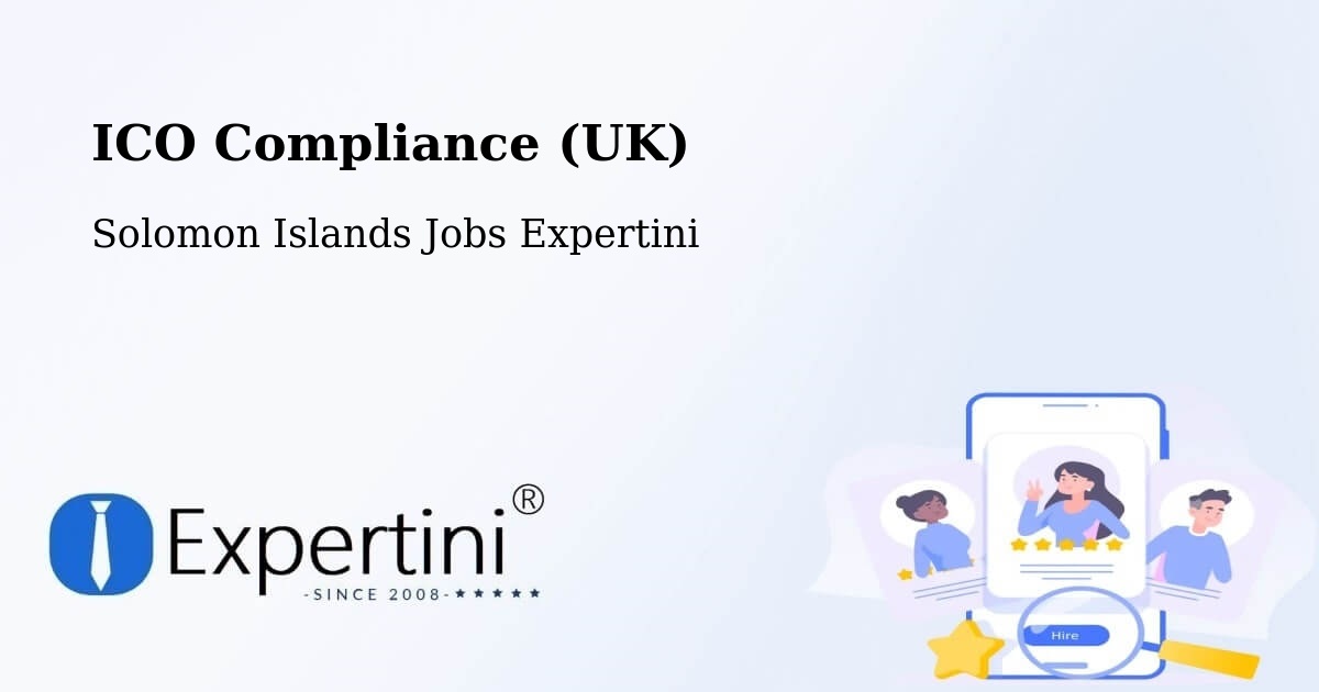 UK Data Protection & ICO Compliance – Solomon Islands - Solomon Islands Jobs Expertini