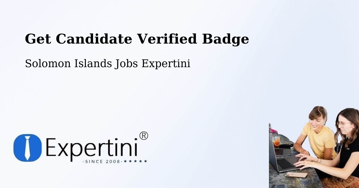 Get Candidate Verified Badge - Solomon Islands Jobs Expertini
