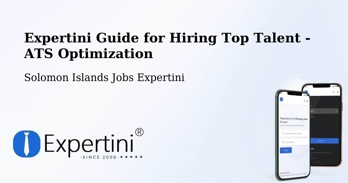 Expertini Guide for Hiring Top Talent - ATS Optimization - Solomon Islands Jobs Expertini