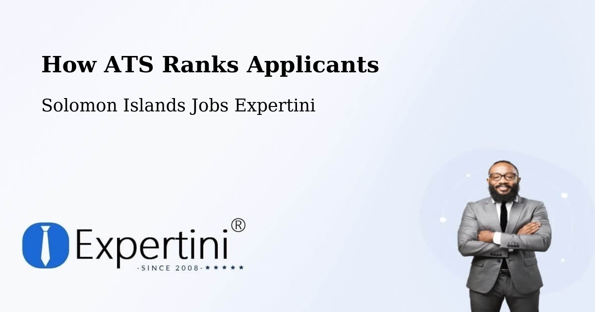 How ATS Ranks Applicants - Solomon Islands Jobs Expertini