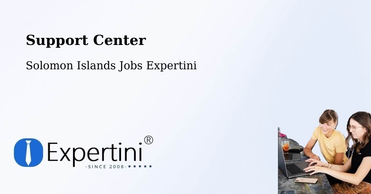 Support Center - Solomon Islands Jobs Expertini