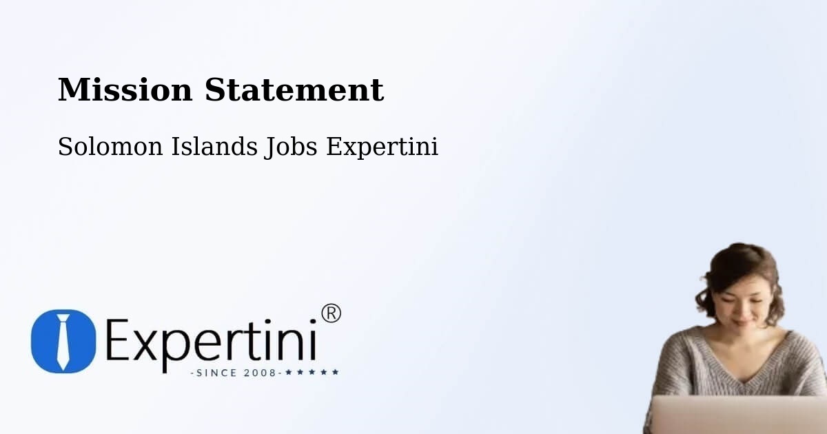 Corporate Mission – Solomon Islands - Solomon Islands Jobs Expertini